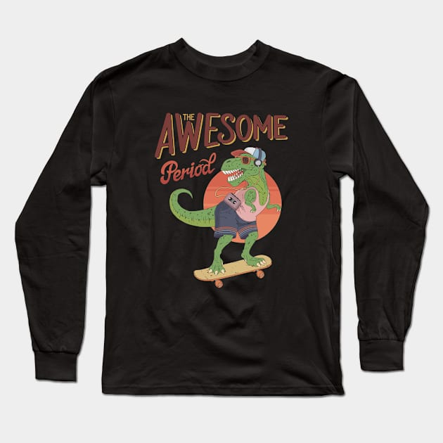 T-Rex From Awesome Period Long Sleeve T-Shirt by Dima Kruk